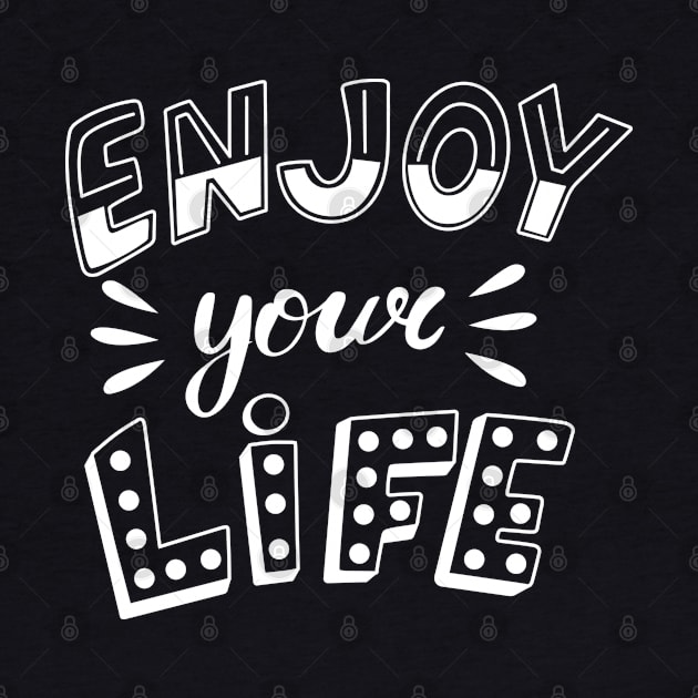 Enjoy your Life by Dream Store